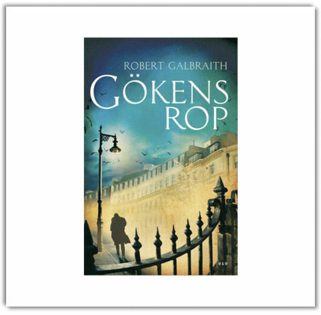 Gökens rop (W&W) av Robert Galbraith – det vill säga JK Rowling