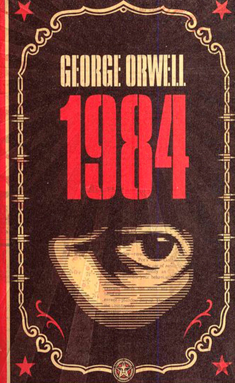 En övervakad och kontrollerande framtid spådde Orwell 1949. Bokomslag till 1984- ett öga.