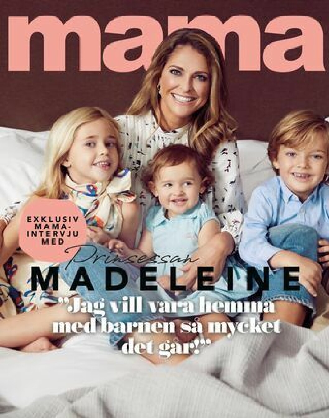 <em>Prinsessan Madeleine och barnen i nya Mama.</em> prinsessan madeleine intervju 2019