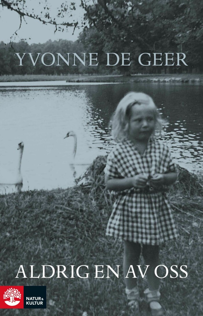 Aldrig en av oss av Yvonne De Geer. Aldrig en av oss av Yvonne De Geer.