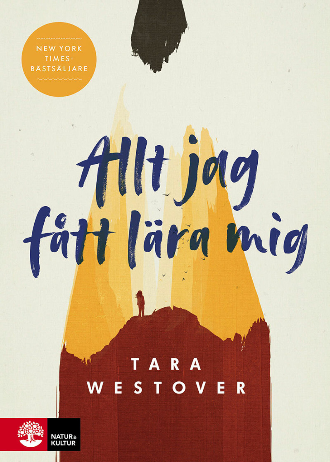 Tara Westover självbiografi har rosats över hela världen. Allt jag fått lära mig