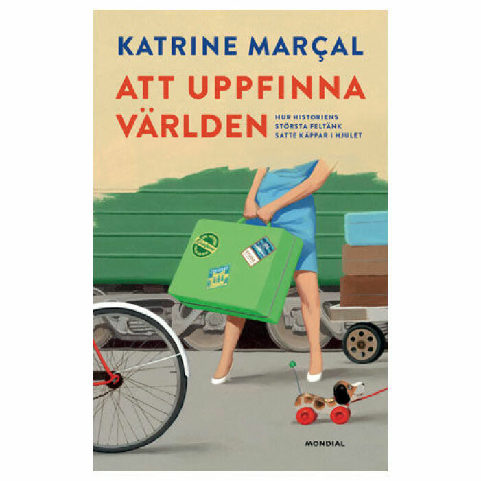 Att uppfinna världen Katrine Marçal