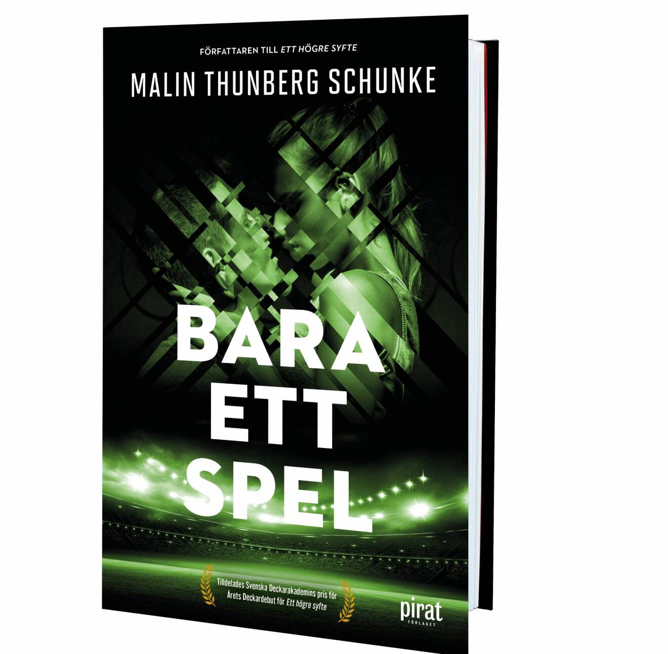 Bara ett spel, Malin Thunberg Schunke (Piratförlaget)