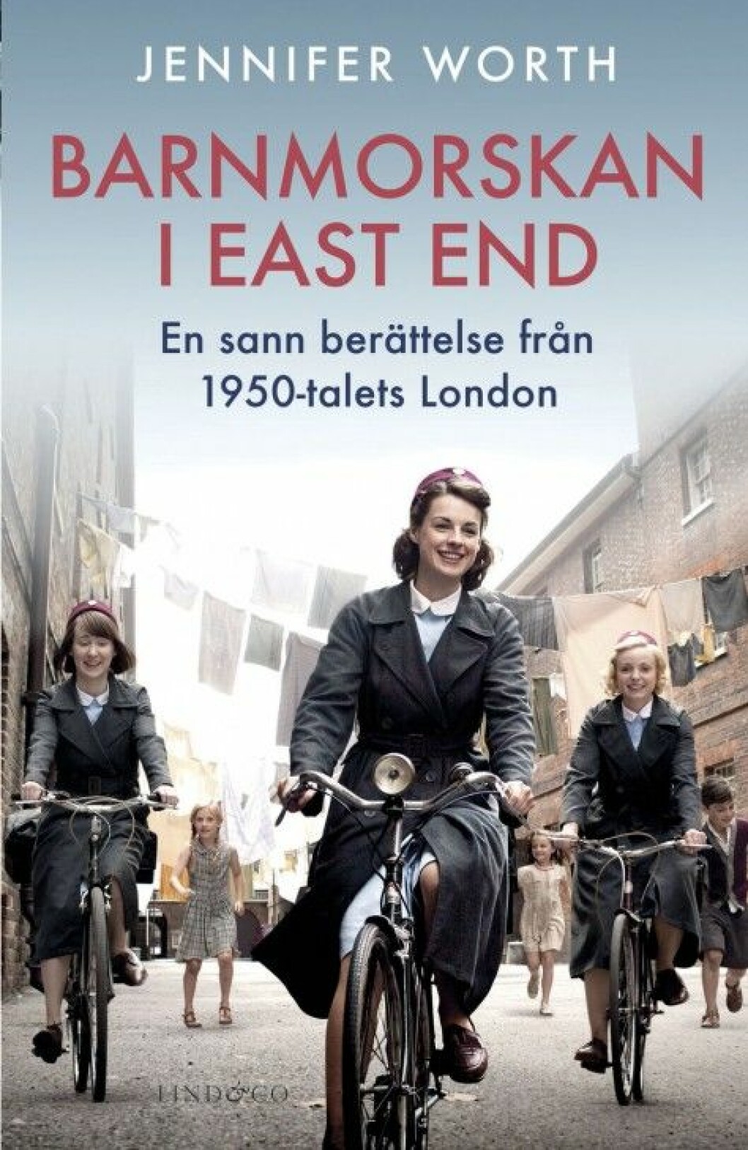 Barnmorskan i East End av Jennifer Worth (Lind & Co).
