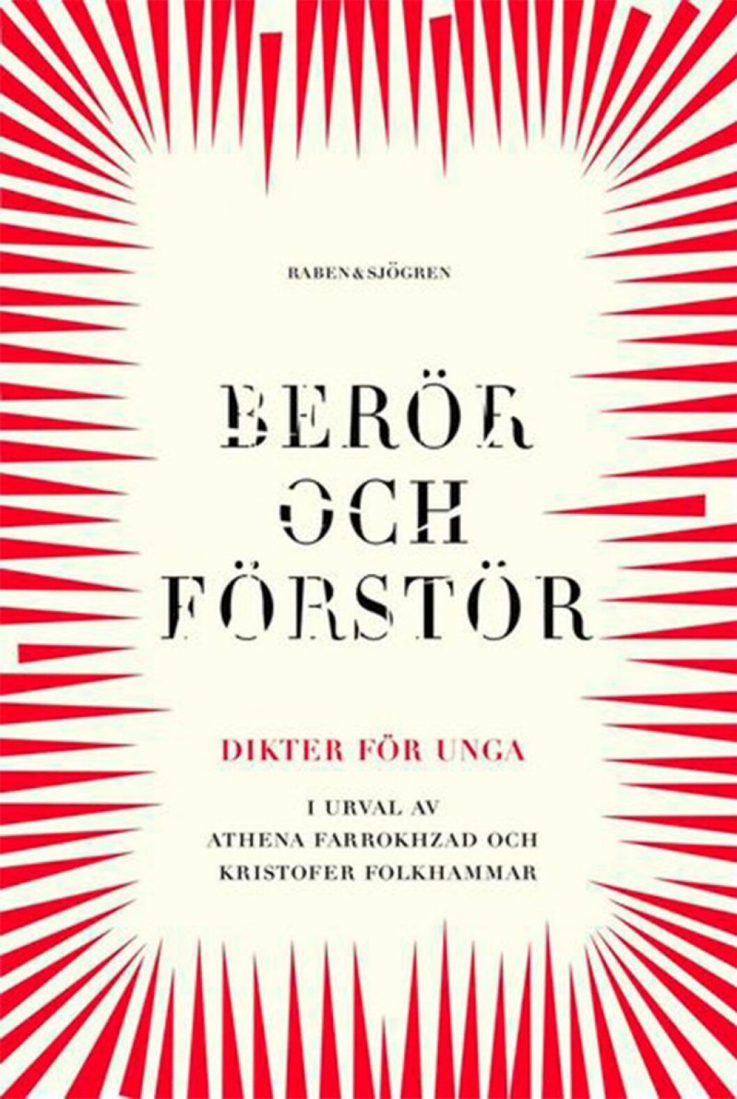 En samling av det bästa. Bokomslag till Berör och förstör, illustrerade röda taggar.