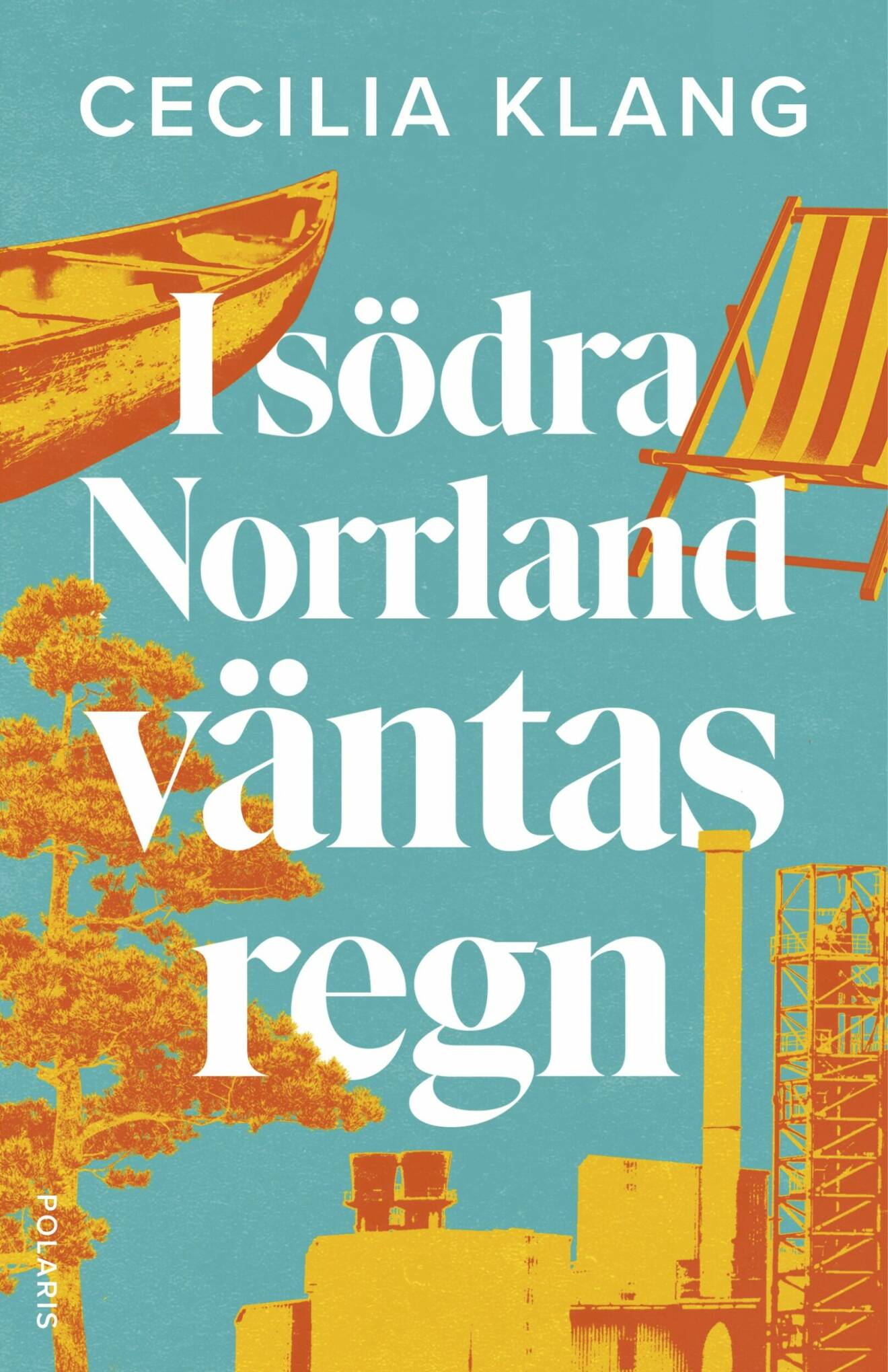 Cecilia Klang är författare till boken I södra Norrland väntas regn.