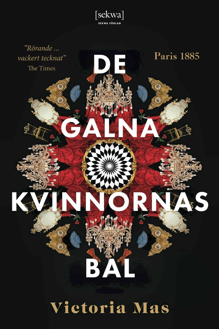 De galna kvinnornas bal av Victoria Mas. De galna kvinnornas bal av Victoria Mas.