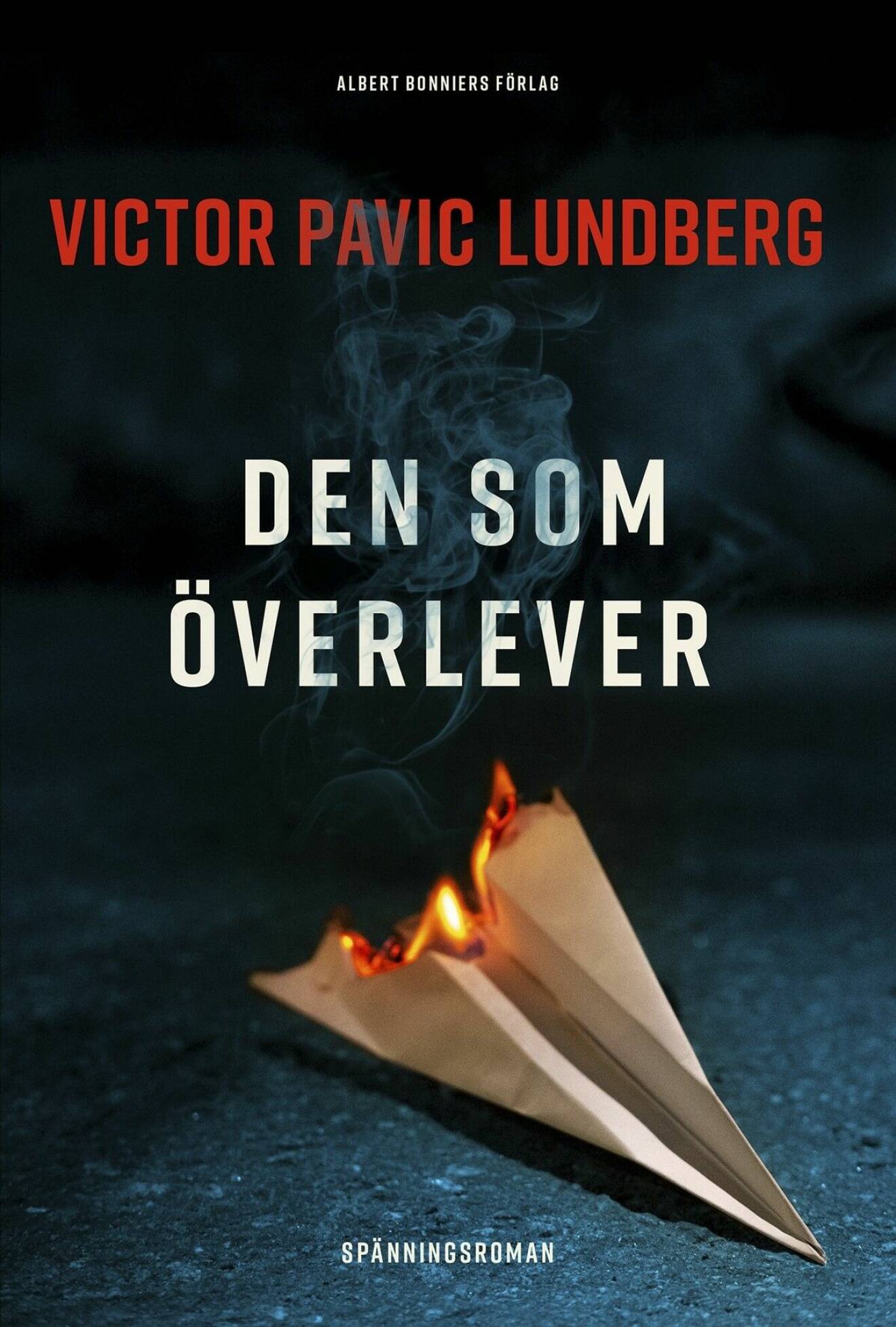 Den som överlever av Victor Pavic Lundberg.