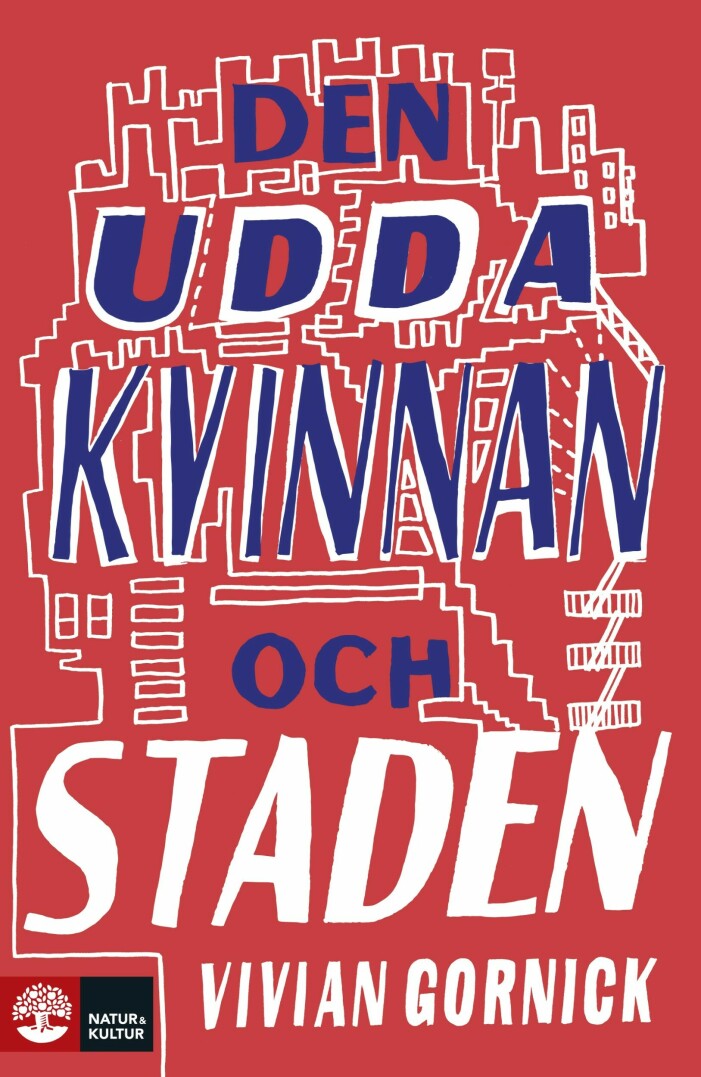 Den udda kvinnan och staden av Vivian Gornick. Den udda kvinnan och staden av Vivian Gornick.