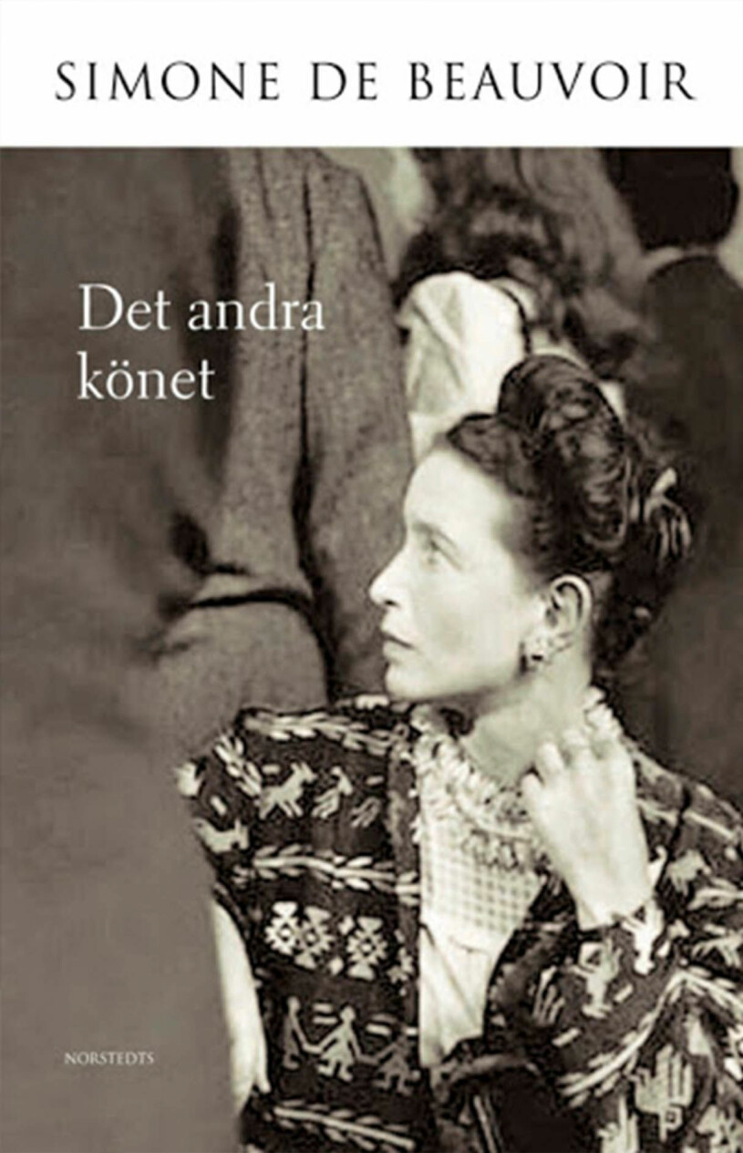 Ett måste att läsa för alla som vill förstå kvinnans roll idag. Bokomslag till Det andra könet- Bild på Simone De Beauvoir.
