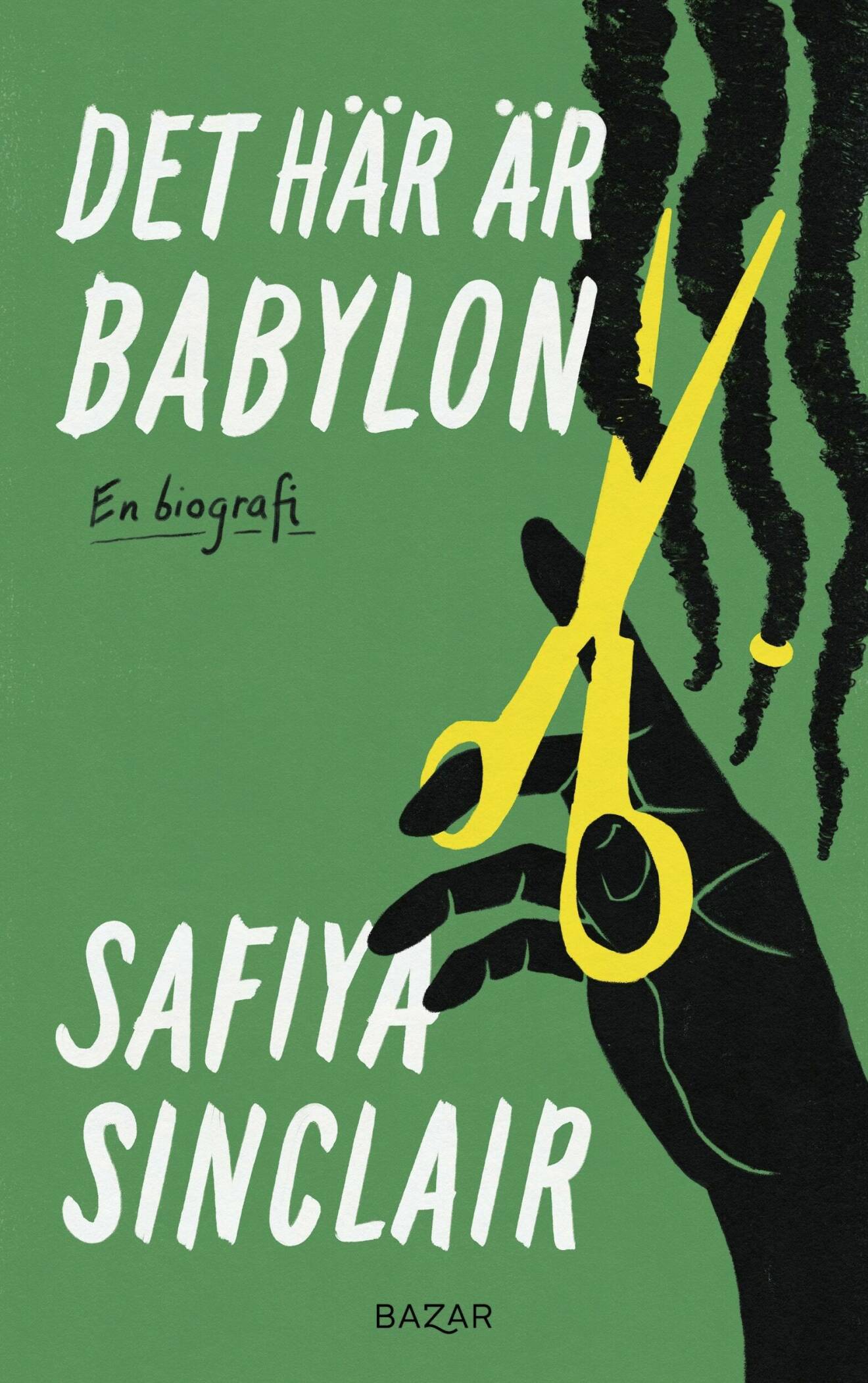 Det här är Babylon av Safiya Sinclair (Bazar).