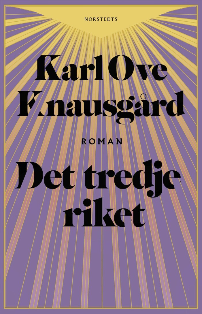 Det tredje riket av Karl Ove Knausgård. Det tredje riket av Karl Ove Knausgård.