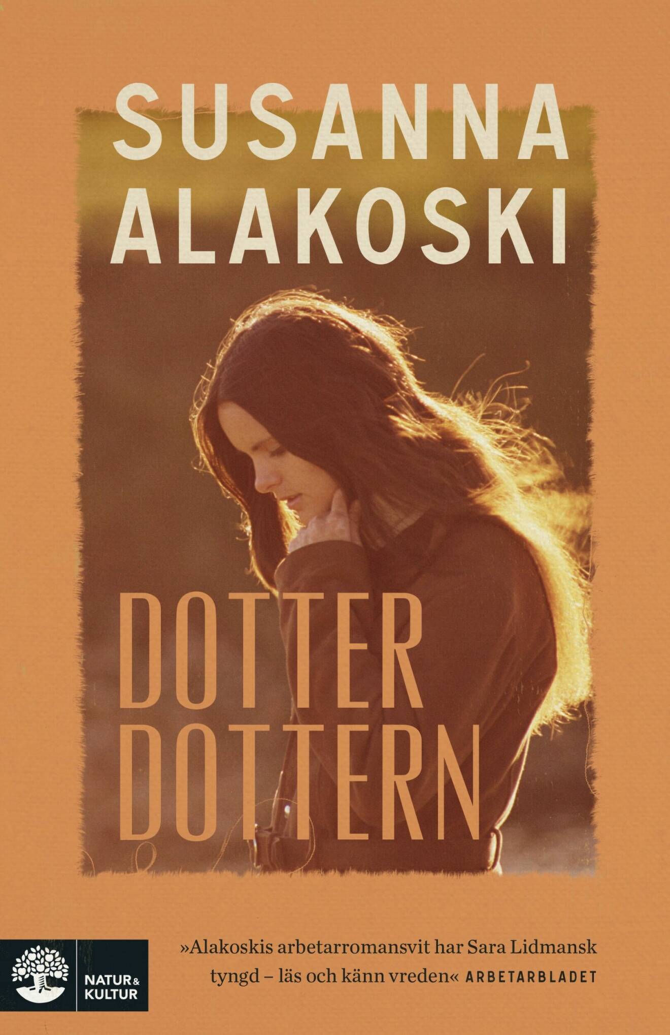 Dotterdottern (Norstedts) av Susanna Alakoskis.