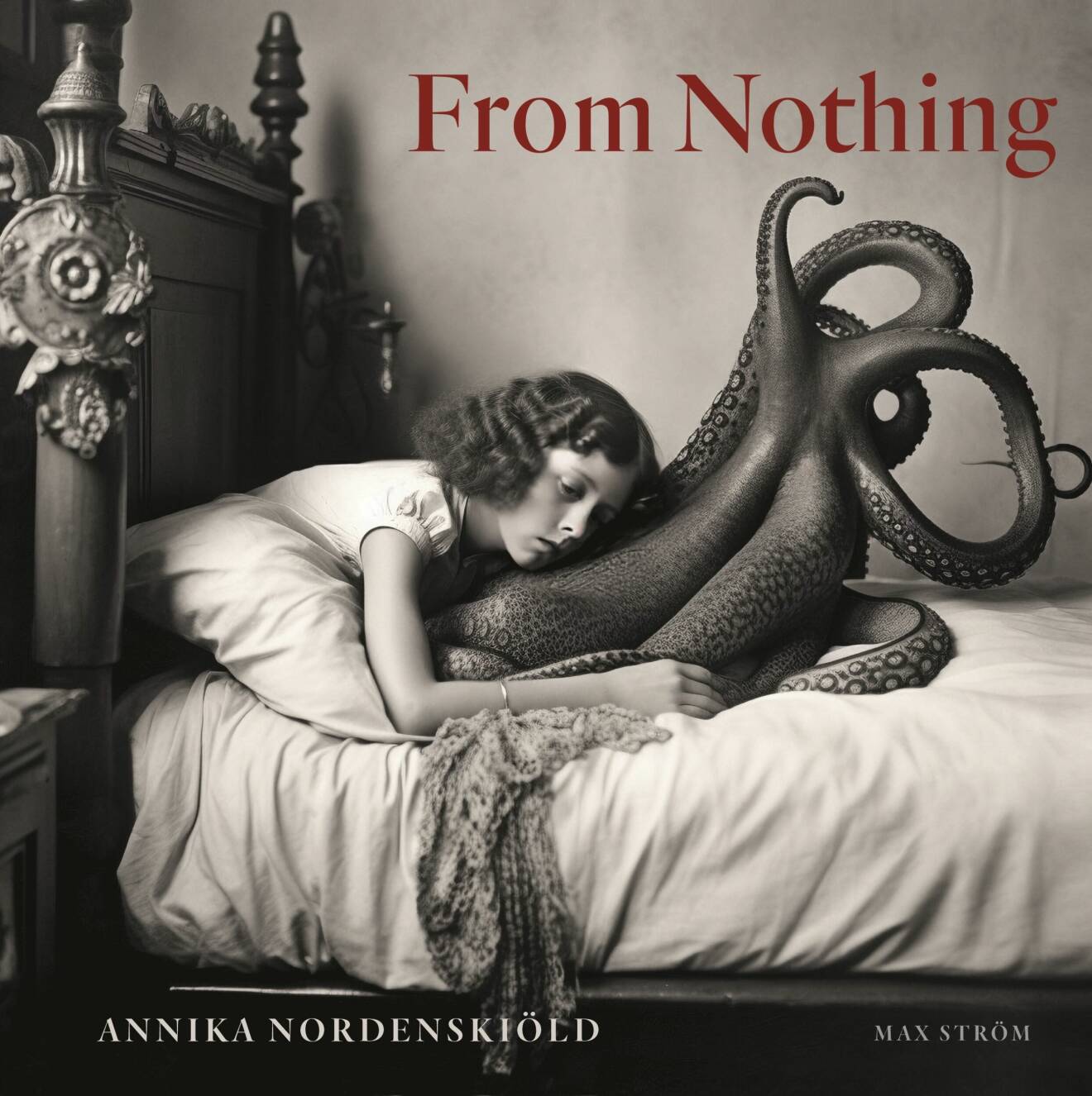From nothing, Annika Nordenskiöld