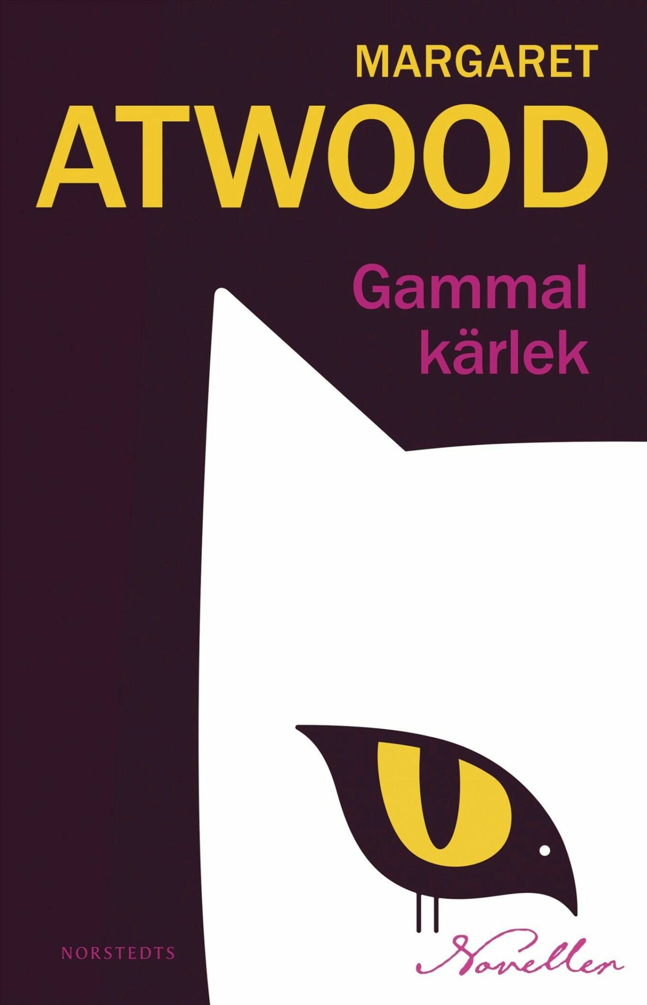 Gammal kärlek av Margaret Atwood (Norstedts).