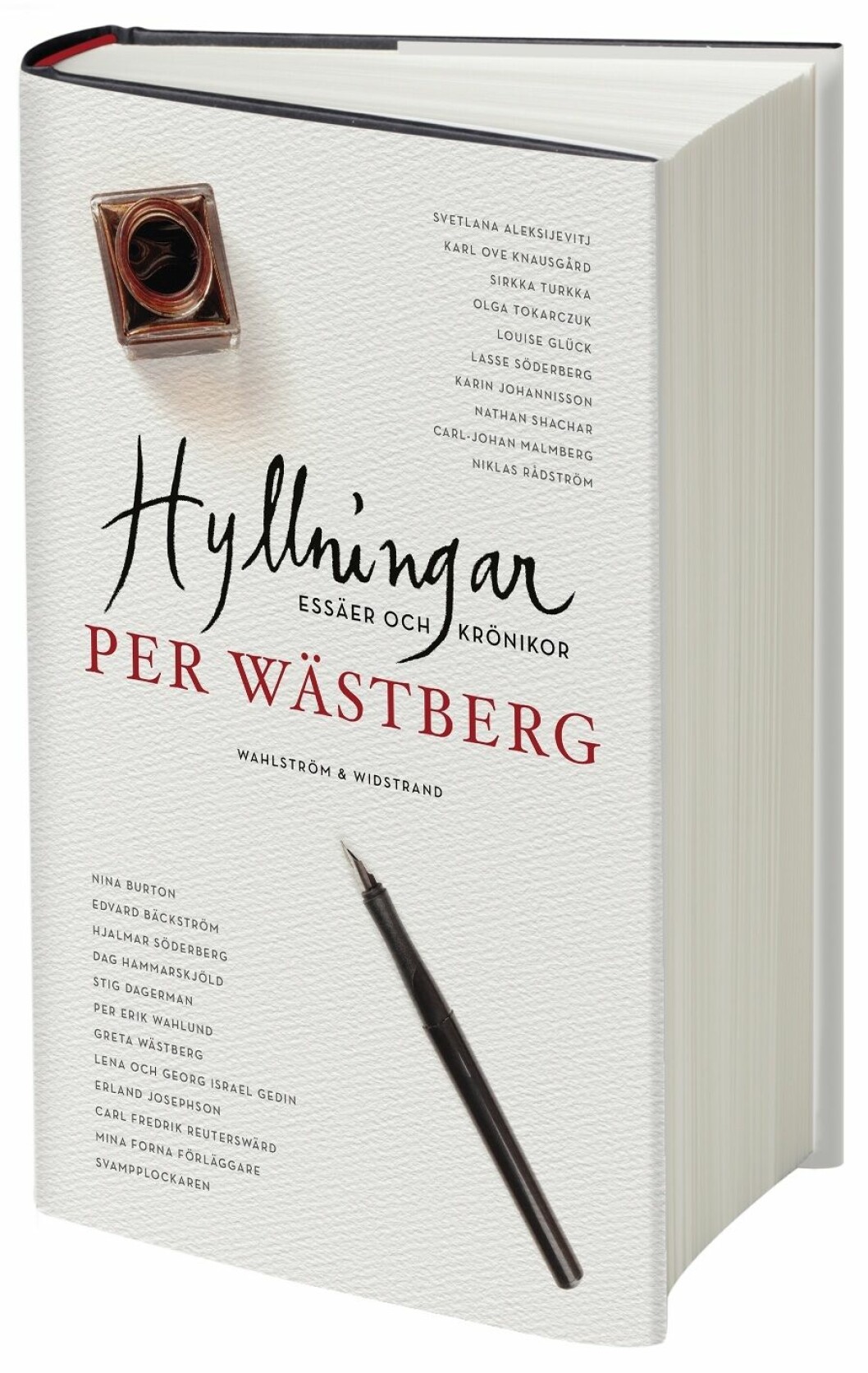 Hyllningar. Essäer och krönikor. Per Wästberg (W&amp;W)