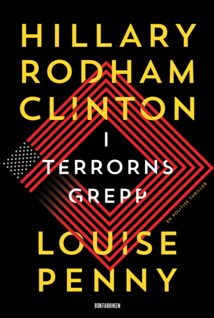 Bokomslag I terrorns grepp av Hillary Rodham Clinton och Louise Penny