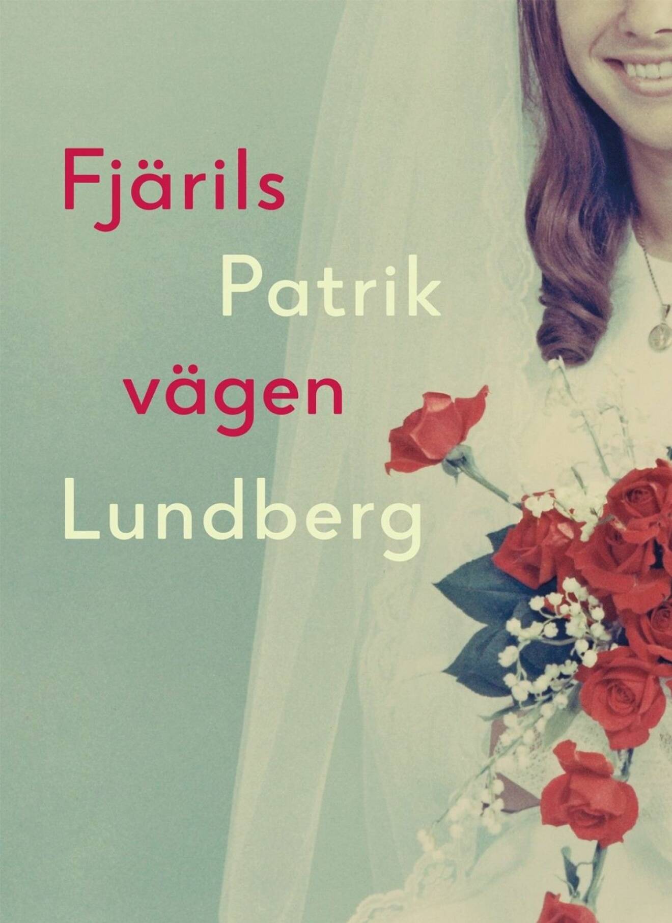 Boken Fjärilsvägen av författaren och journalisten Patrik Lundberg