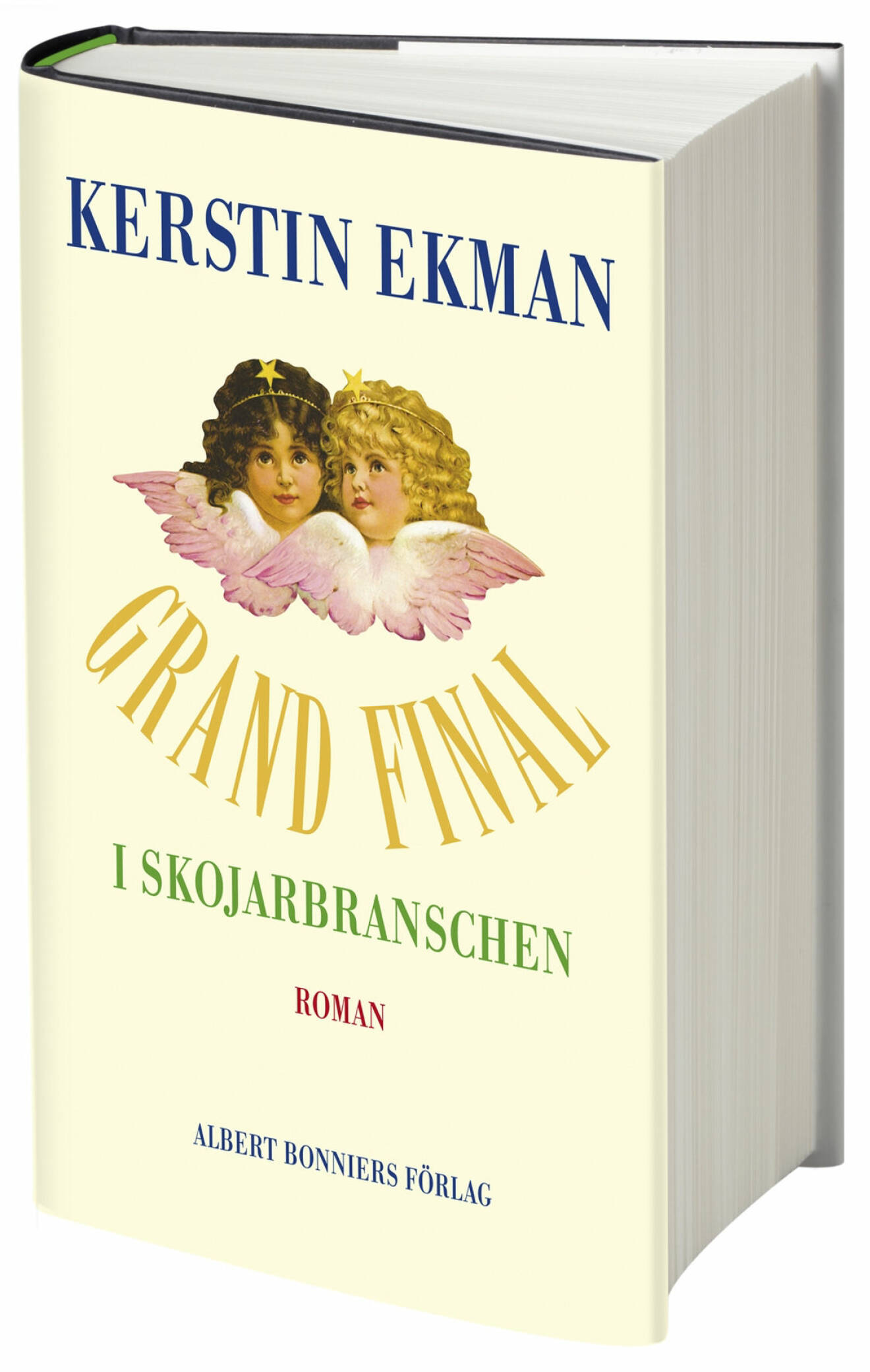 Grand final i skojarbranschen av Kerstin Ekman