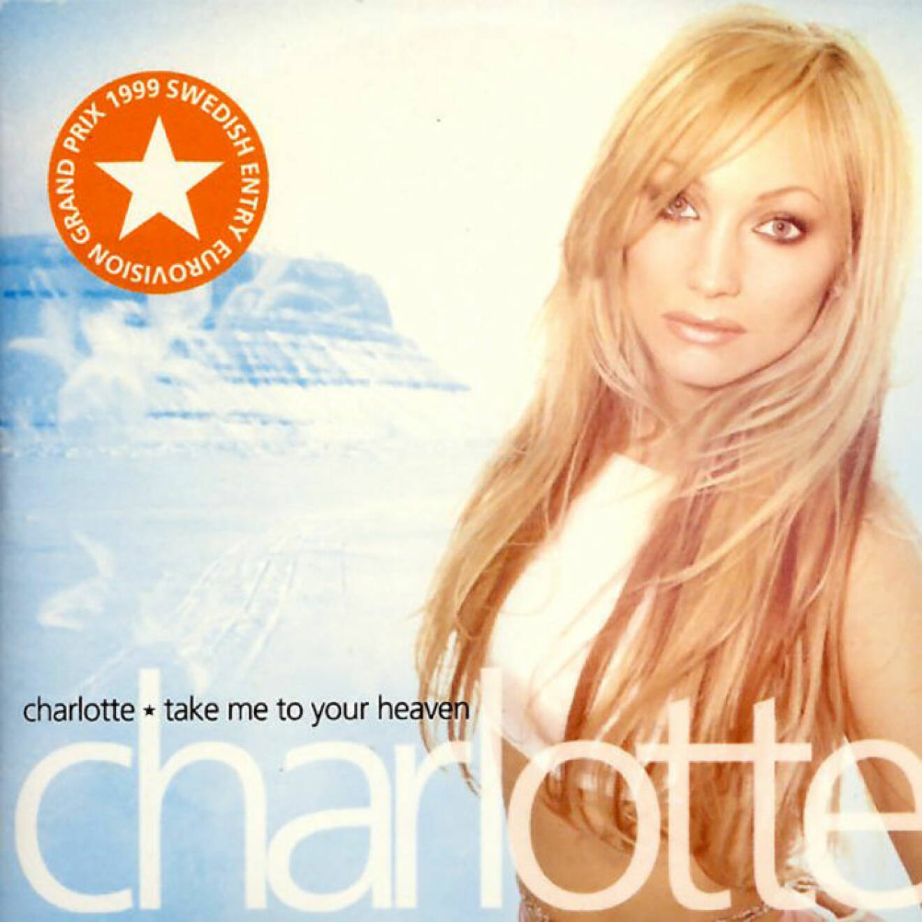 Charlotte Nilssons singel Take me to your heaven.