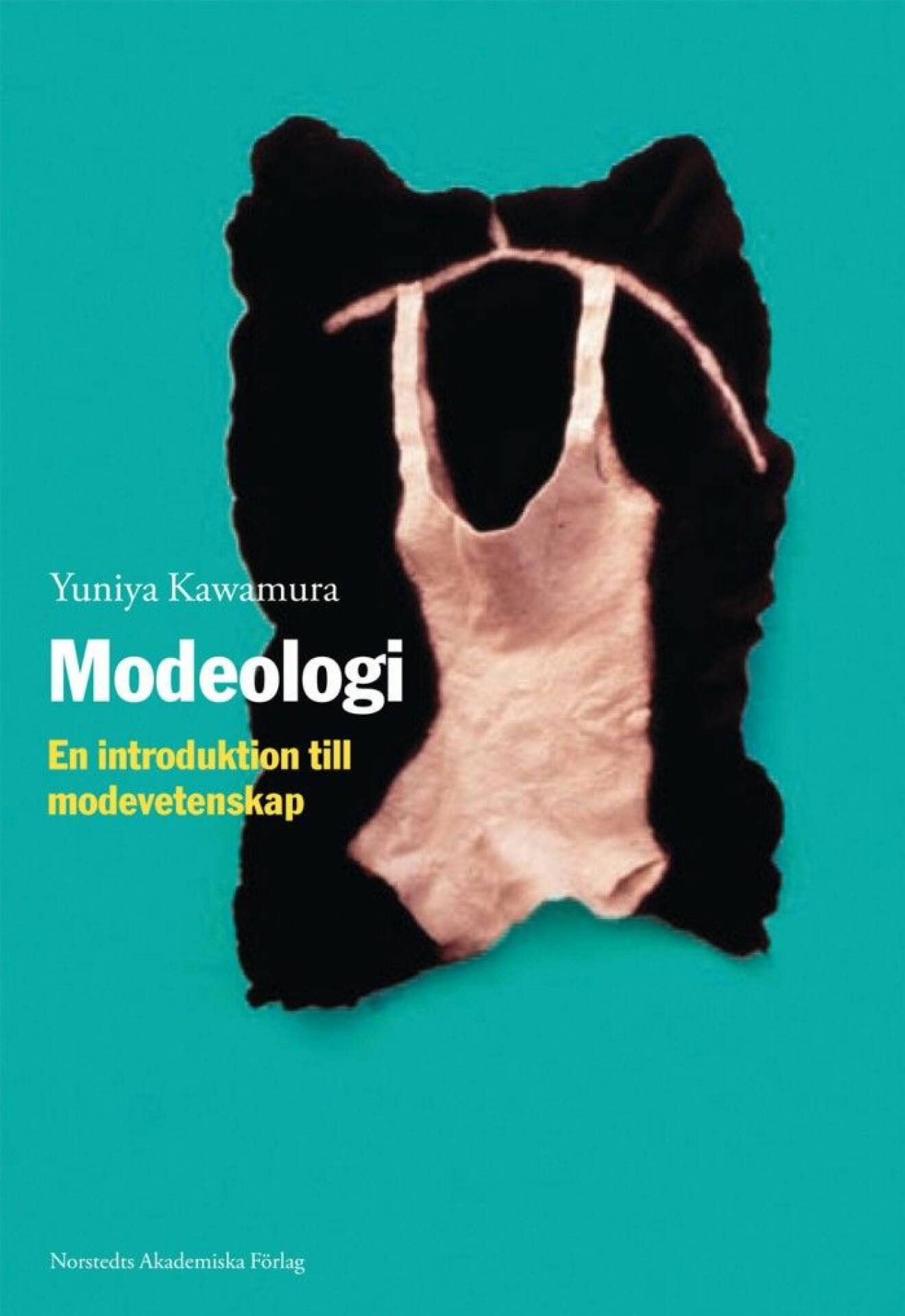 Modeologi är titeln på modesociologen Yuniya Kawamuras bok (Norstedts)