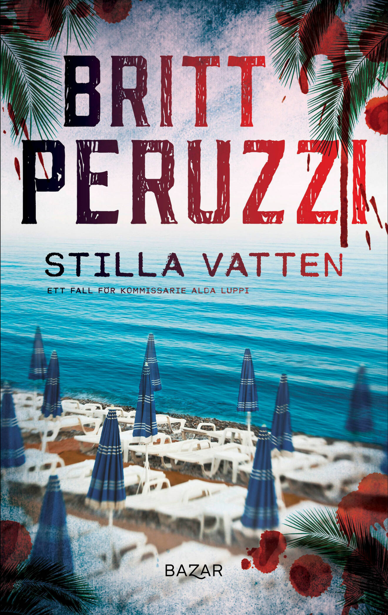 Stilla vatten, Britt Peruzzi, kriminalroman (Bazar)