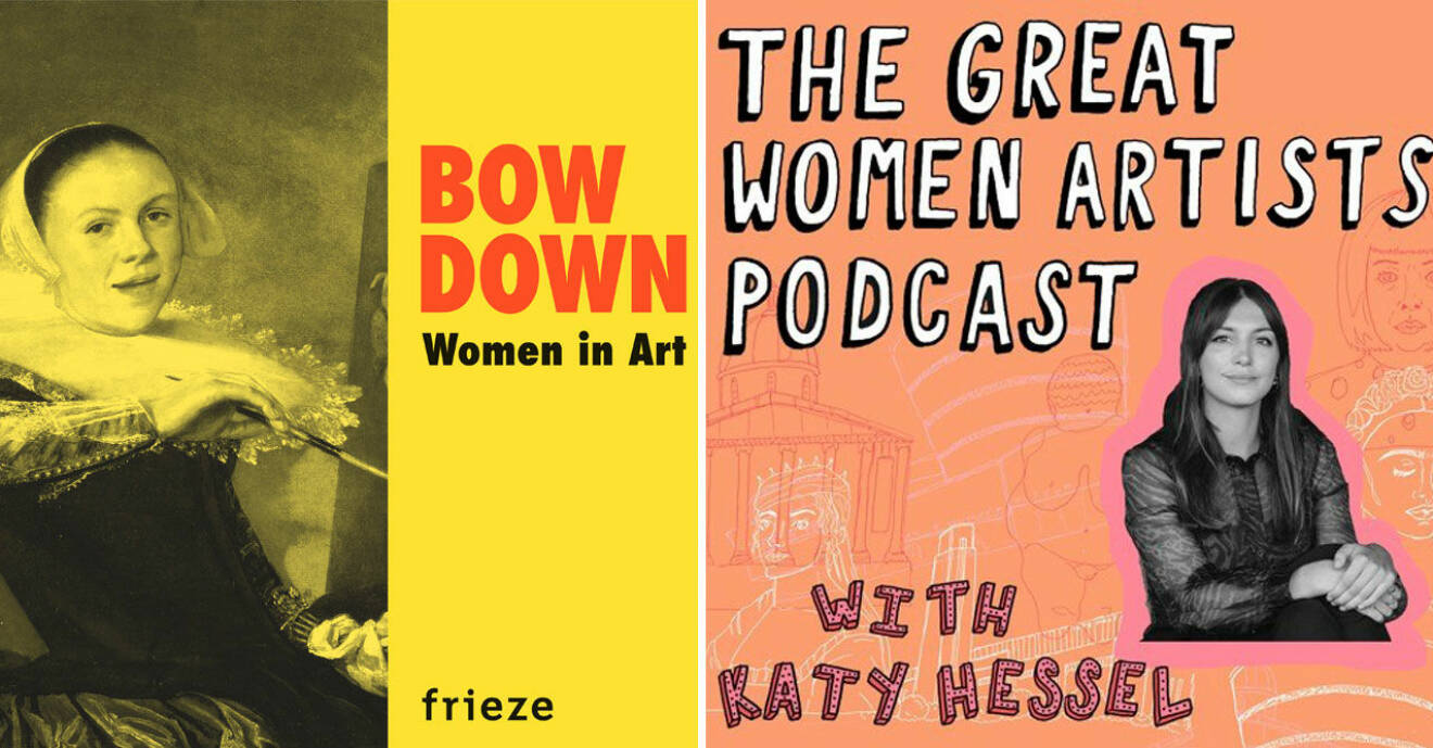 Konstpoddarna Bow down Woman in art och The Great women artists podcast