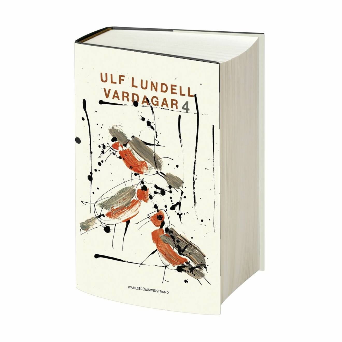 Ulf Lundell, Vardagar 4 (AB förlag)