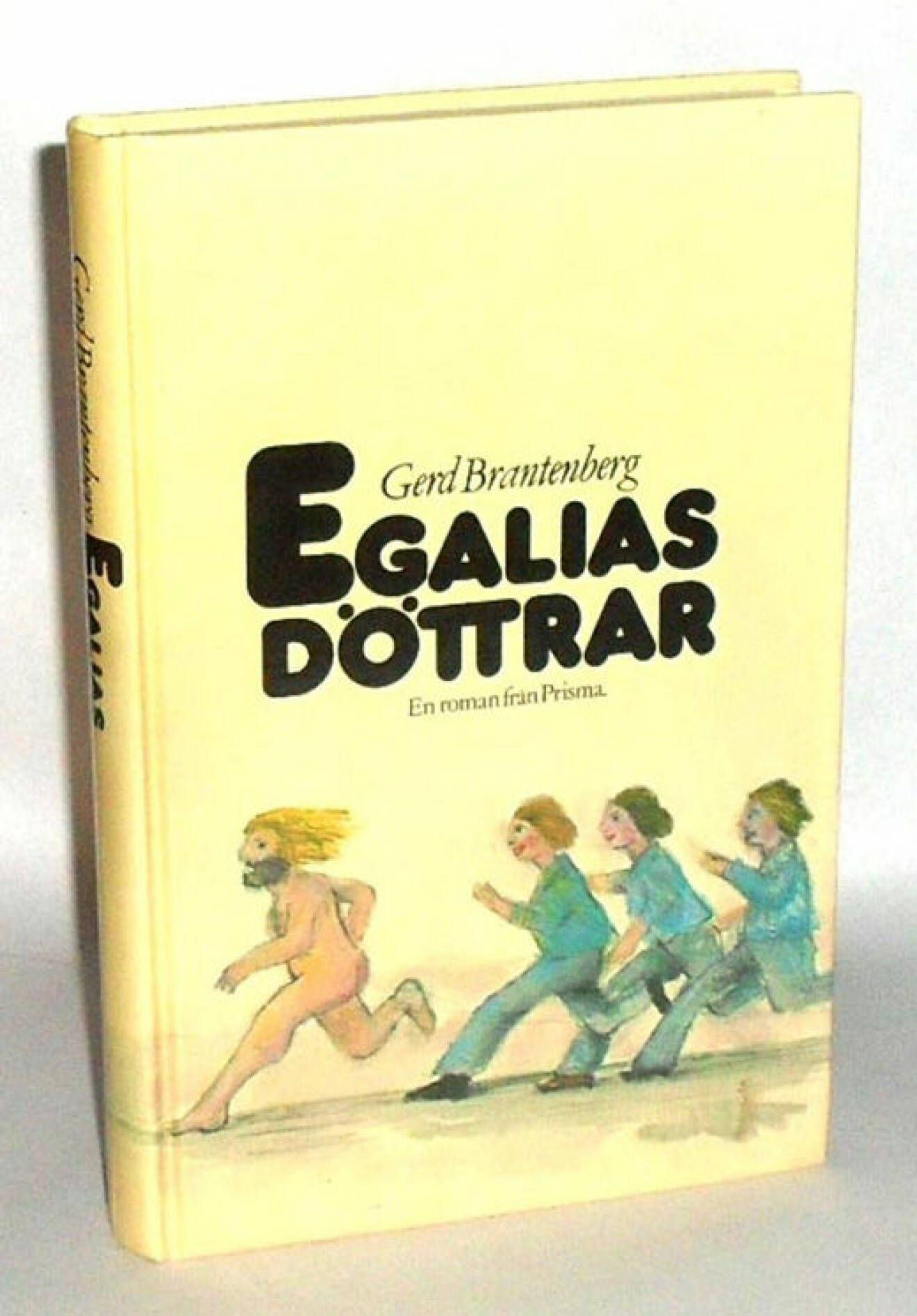 Egalias döttrar, en dystopisk bok av Gerd Brantenberg.