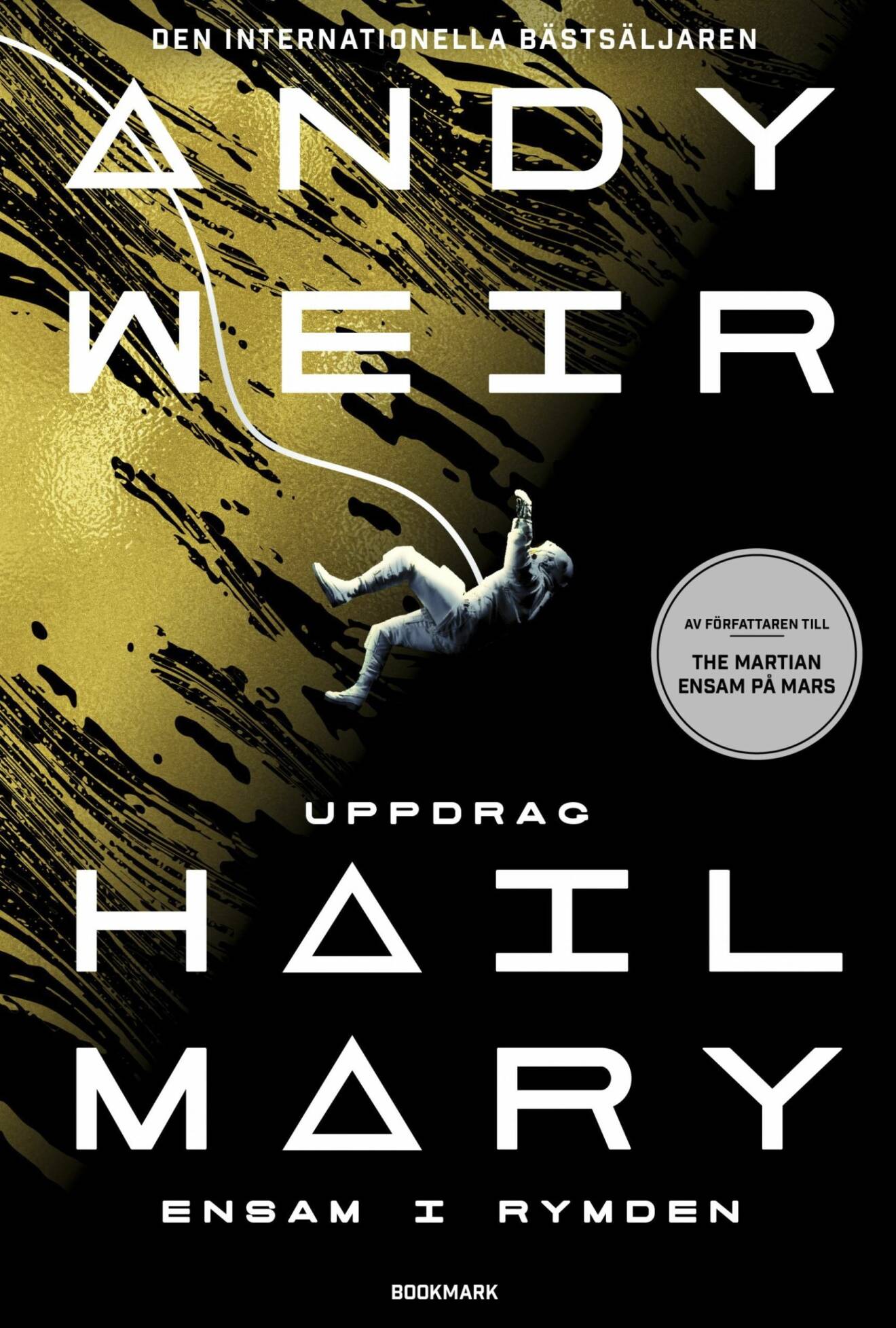 Bokomslag Uppdrag Hail Mary – Ensam i rymden av Andy Weir