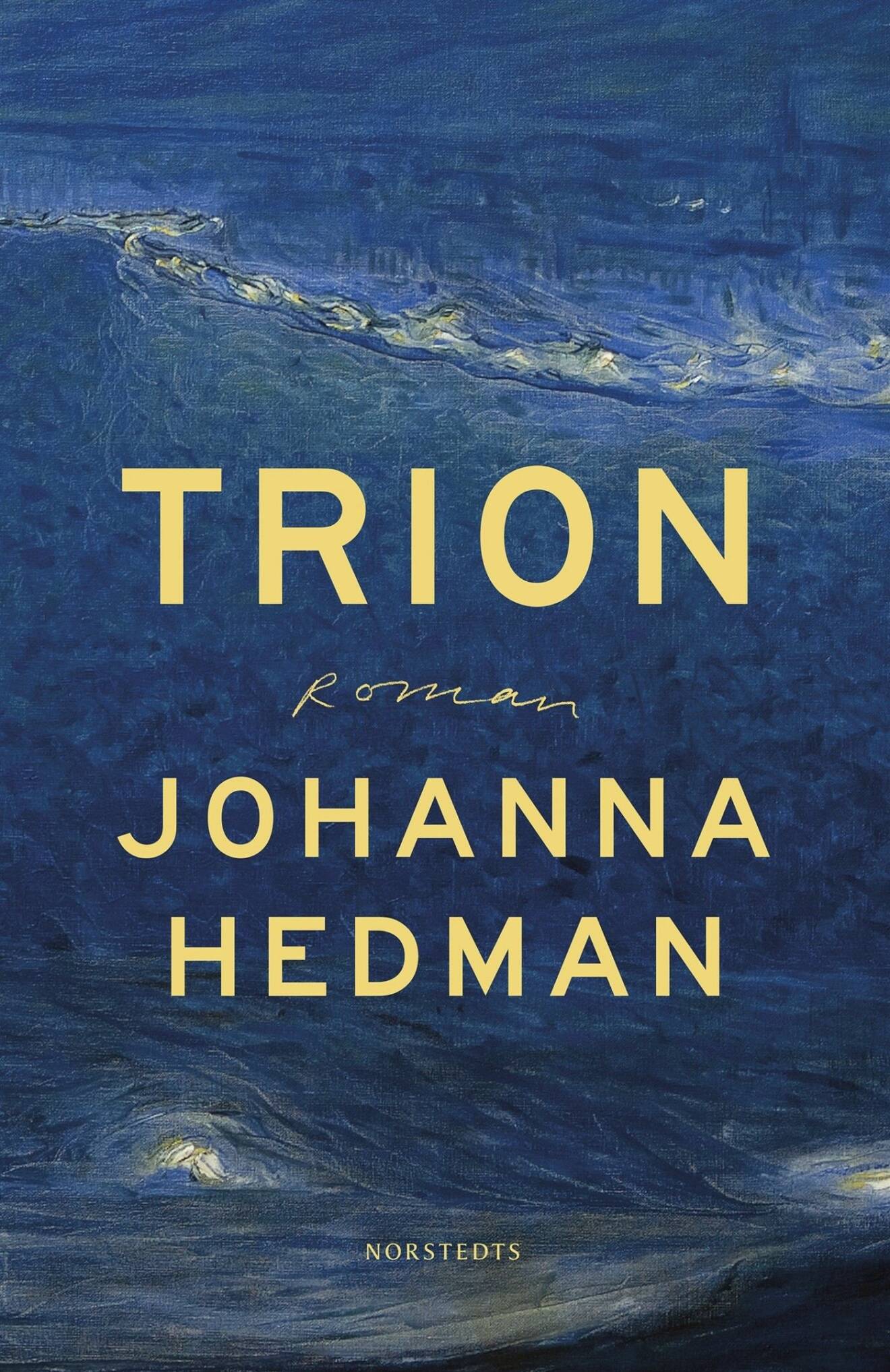Trion, bok av Johanna Hedman.
