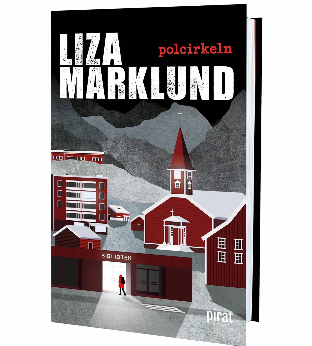 Polcirkeln, Liza Marklund (Piratförlaget)