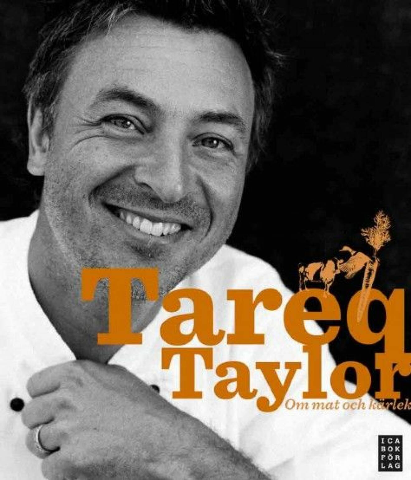Om mat och kärlek av Tareq Taylor