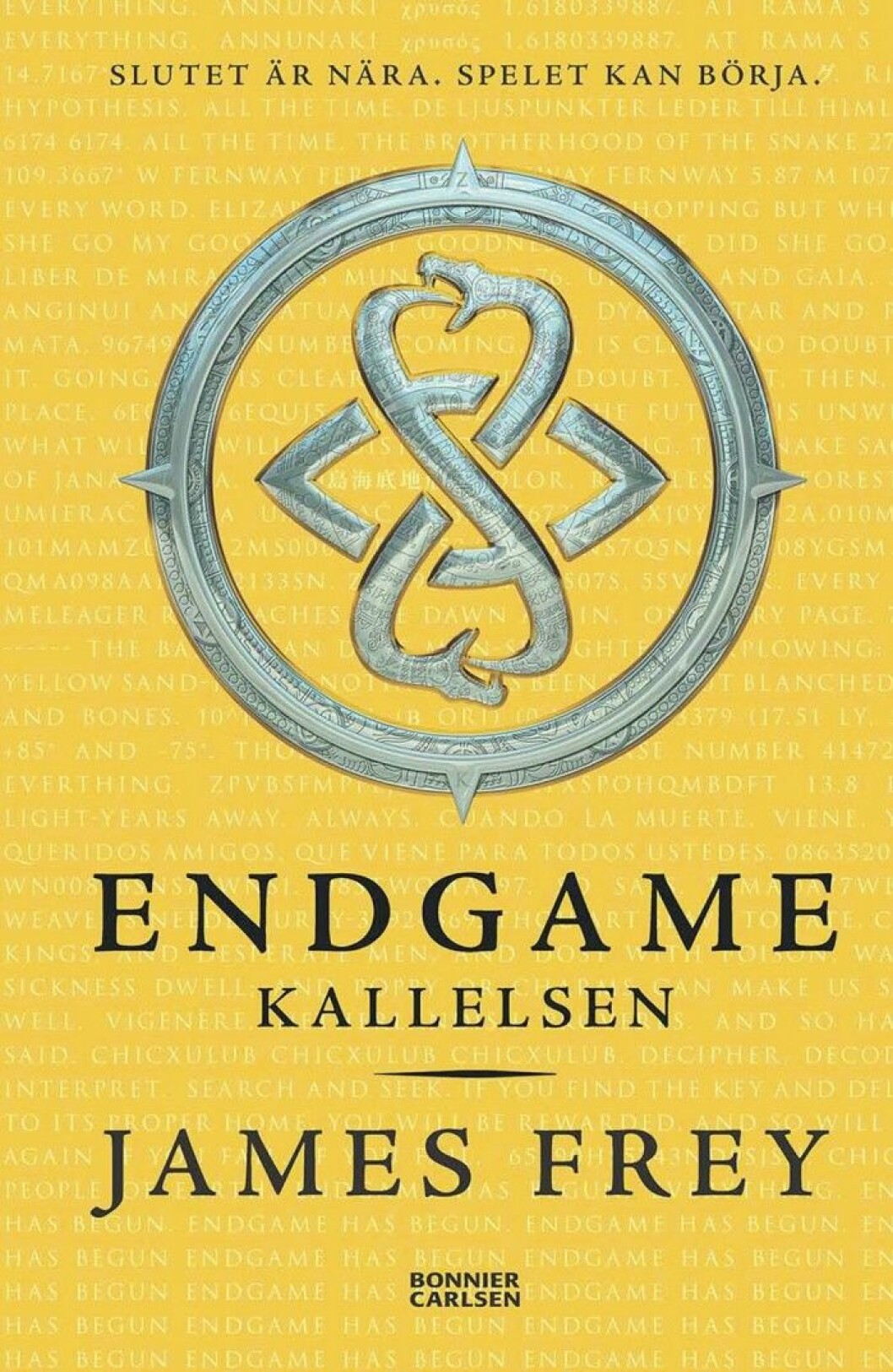 Endgame: Kallelsen av <strong>James Frey</strong> (Bonnier Carlsen). Endgame: Kallelsen av James Frey (Bonnier Carlsen).