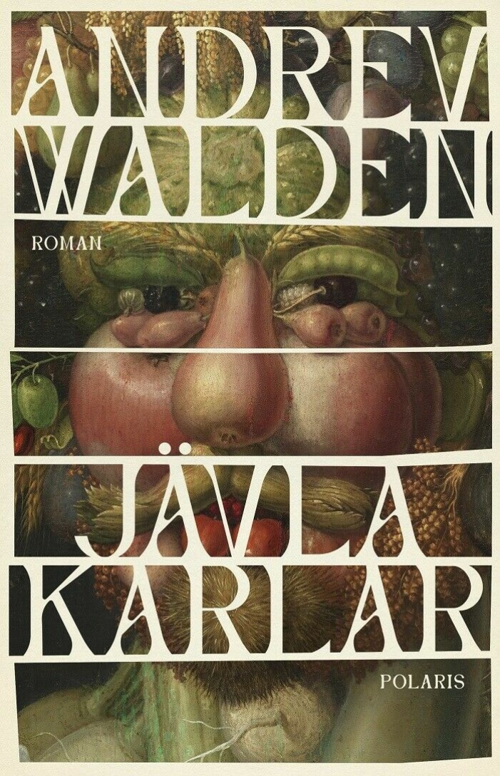 Jävla karlar av Andrev Walden. Jävla karlar av Andrev Walden.