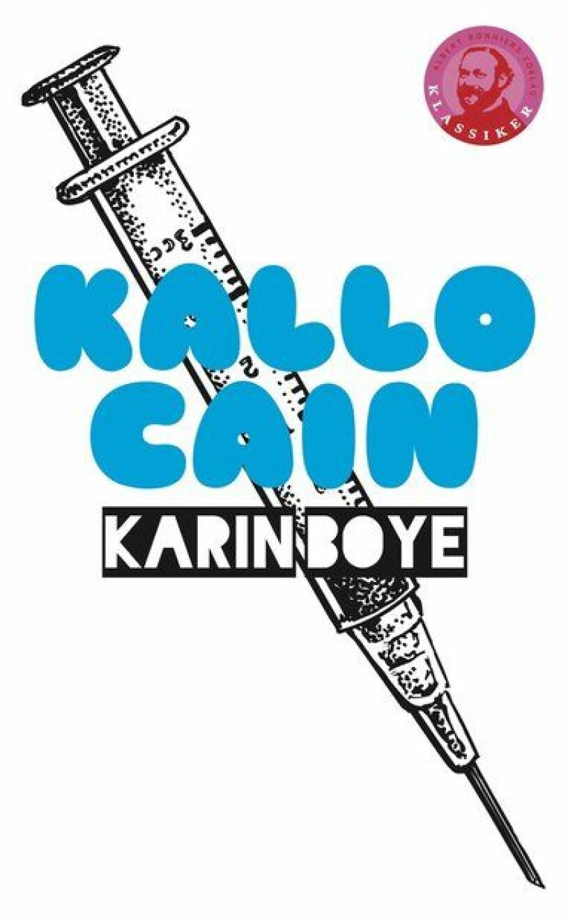 Karin Boye tar allt till ytan med <span class=" italic" data-lab-italic_desktop="italic">Kallocain.</span>