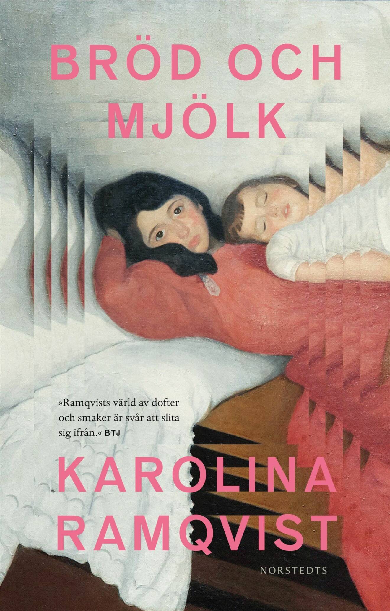 Karolina Ramqvist Bröd och mjölk bok