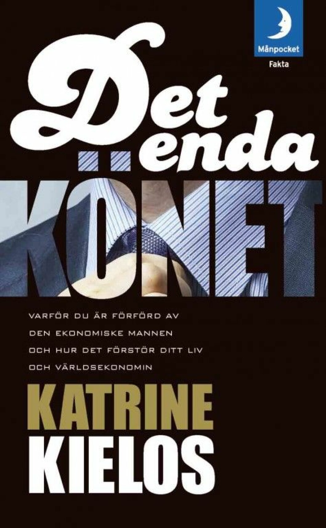 Det enda könet av Katrine Kielos Det enda könet av Katrine Kielos