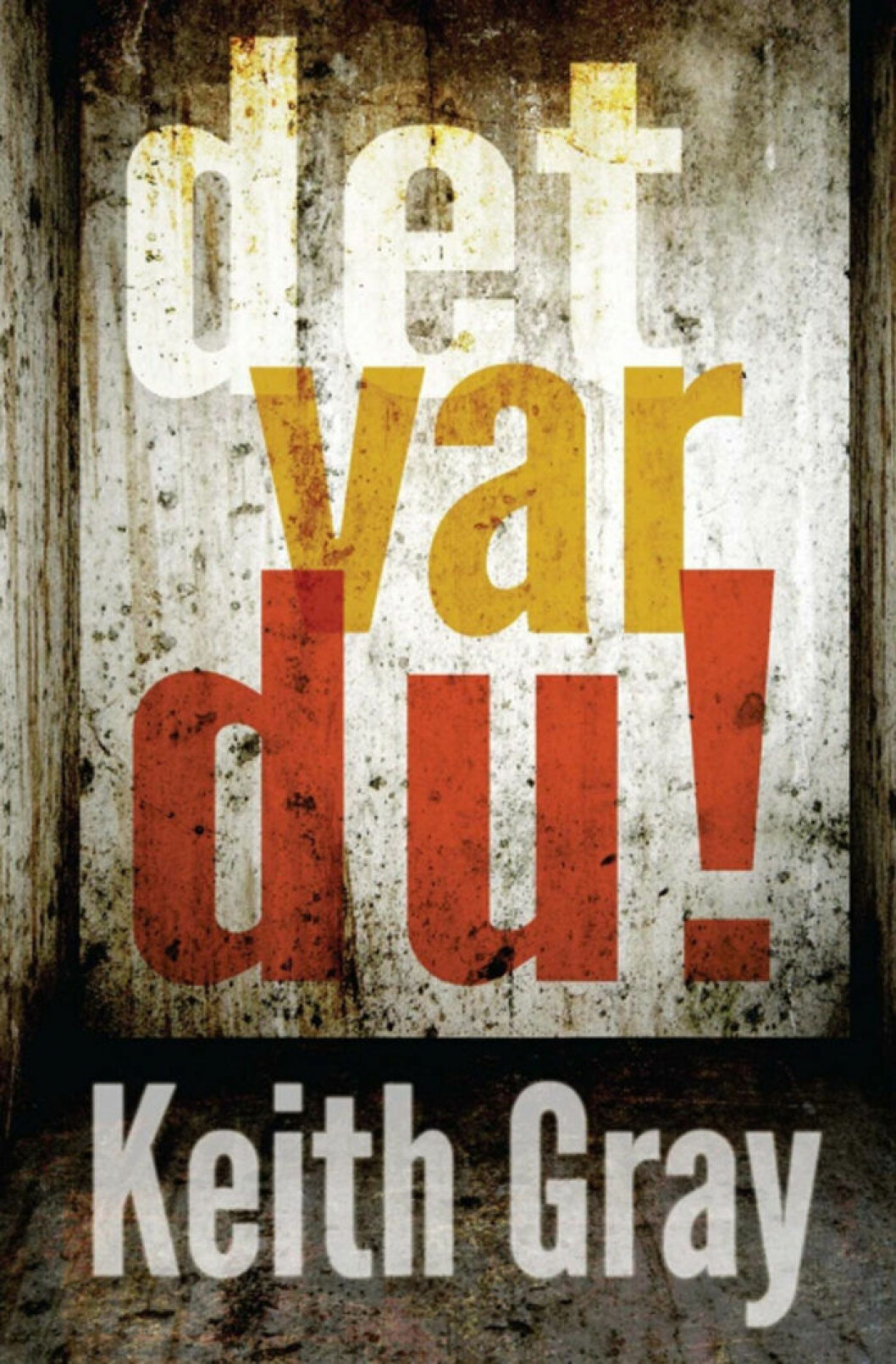 <em>Det var du!</em> av <strong>Keith Gray</strong> (Argasso). Det var du! av Keith Gray (Argasso).