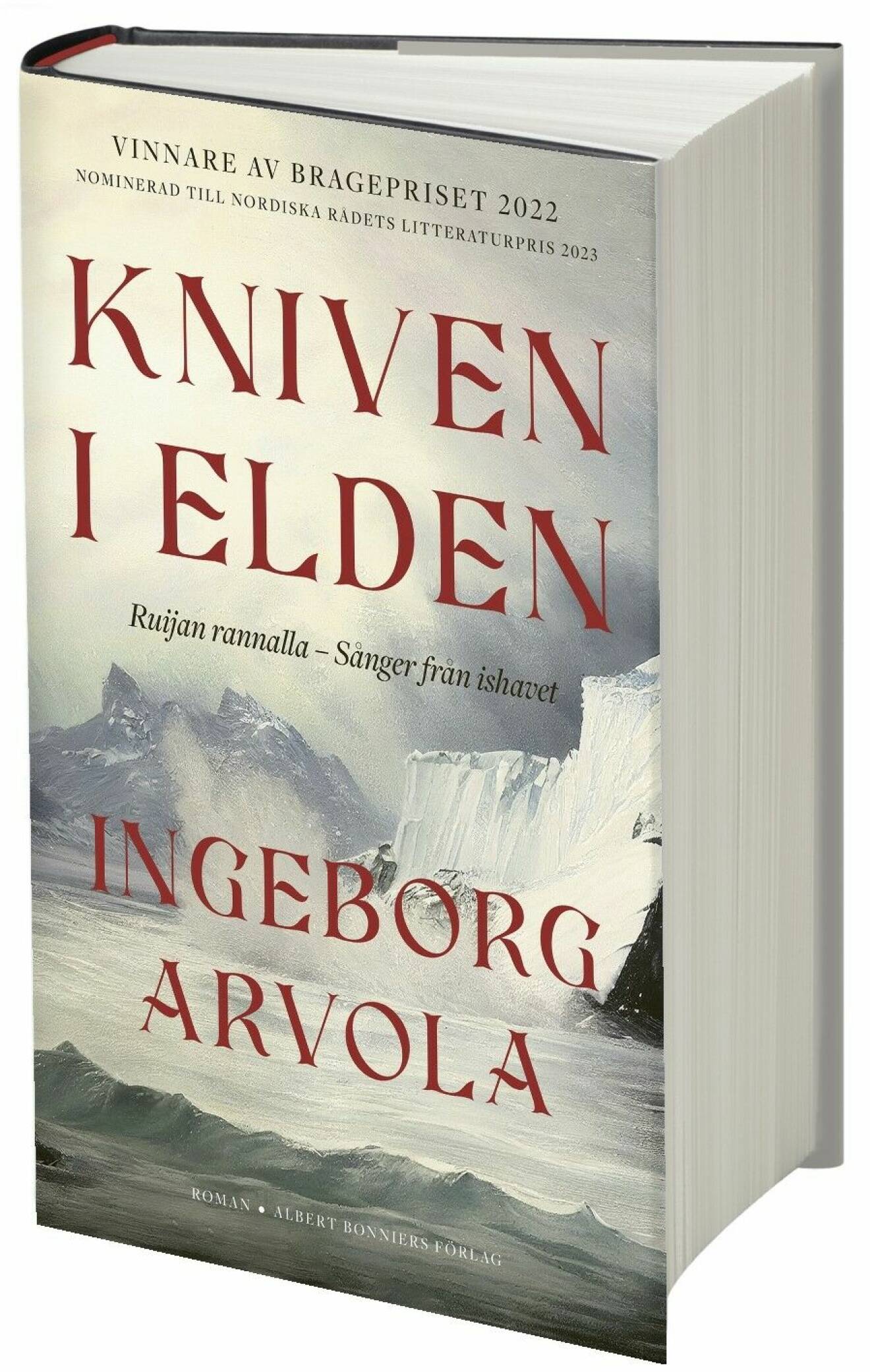 Kniven i elden av Ingeborg Arvola (Albert Bonniers förlag).