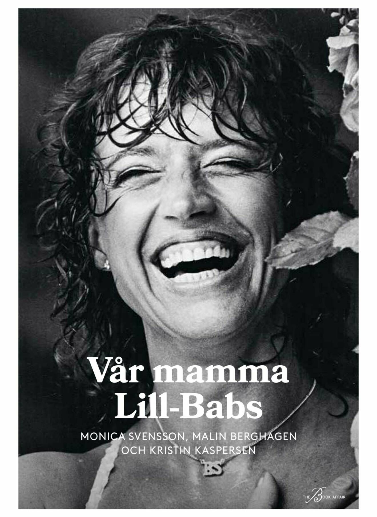 Vår mamma Lill-Babs av Monica Svensson, Malin Berghagen och Kristina Kaspersen.