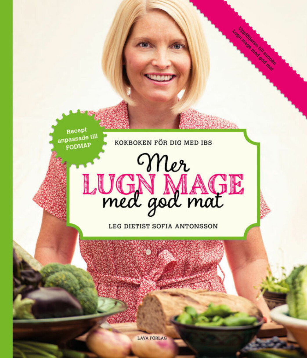 Boken Mer lugn mage med god mat (Lava förlag) av Sofia Antonsson. bokomslag