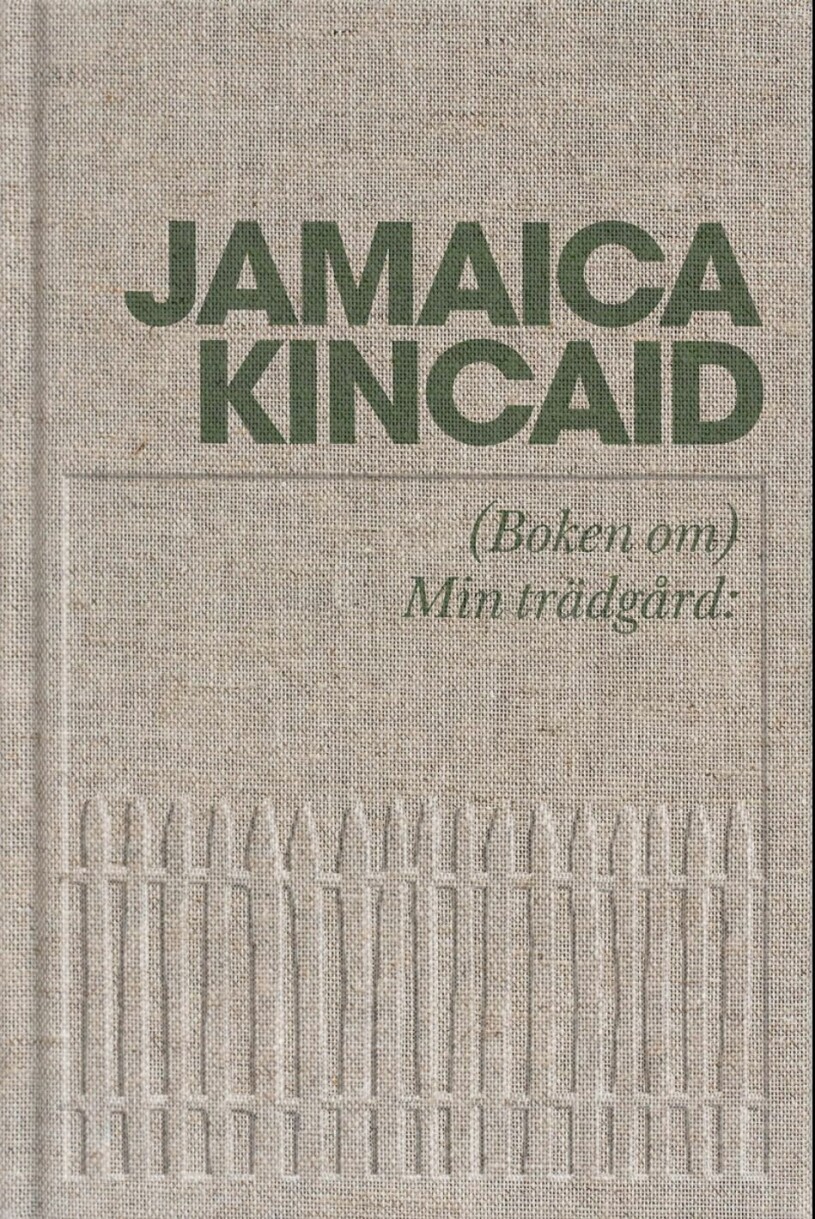 Läs mer om (Boken om) Min trädgård och <a target="_blank" href="https://track.adtraction.com/t/t?a=1064669490&as=1218462148&t=2&tk=1&epi=nobelspan&url=https://www.bokus.com/bok/9789188253965/boken-om-min-tradgard/">köp den här.</a> Min trädgård Jamaica Kincaid