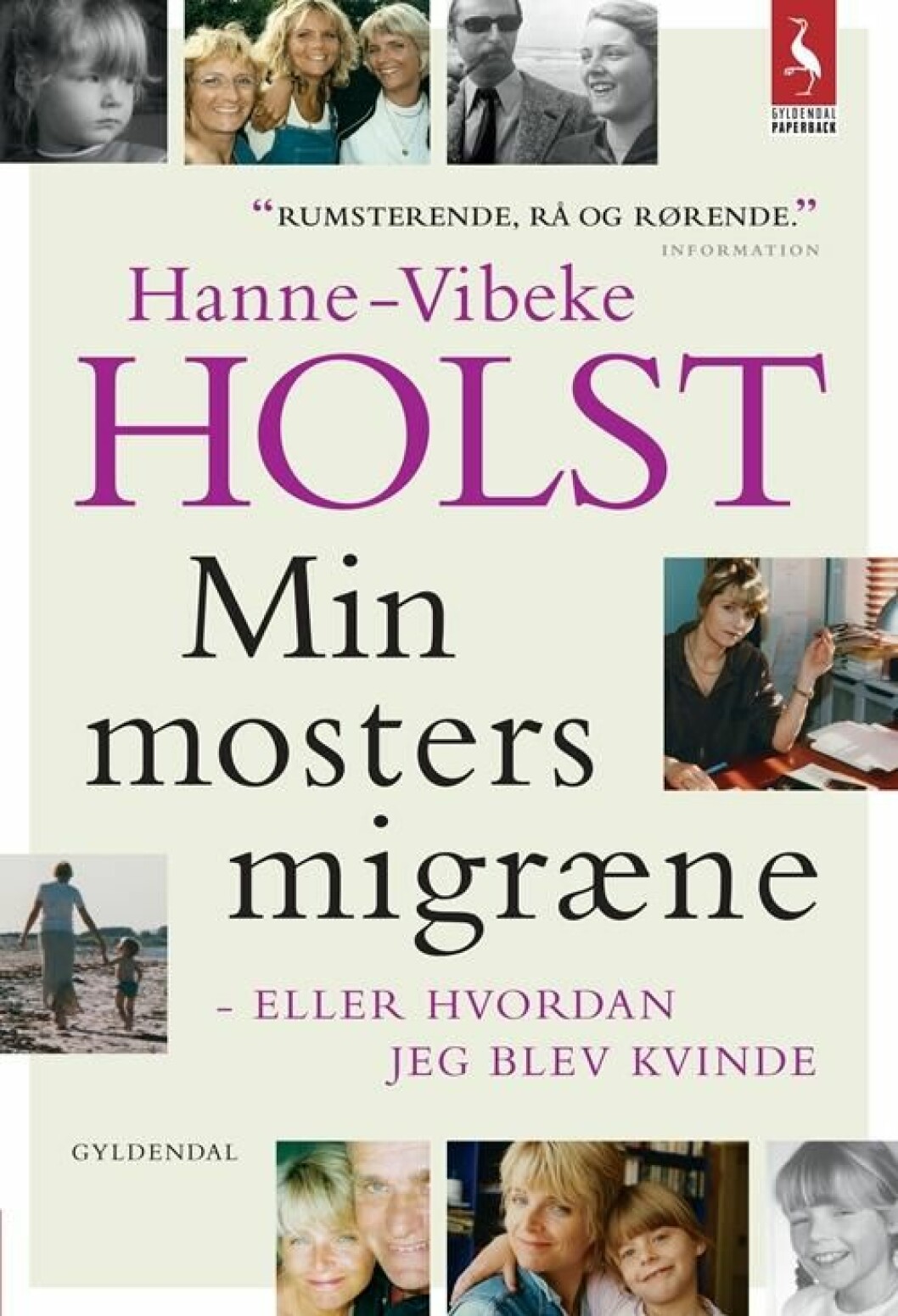 Bild via: <a href="https://www.saxo.com/dk/min-mosters-migraene-eller-hvordan-jeg-blev-kvinde_hanne-vibeke-holst_paperback_9788702154931" target="_blank">www.saxo.com</a> minmosters