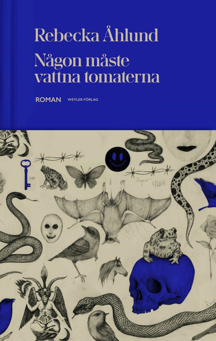 Någon måste vattna tomaterna av Rebecca Åhlund. Någon måste vattna tomaterna av Rebecca Åhlund.
