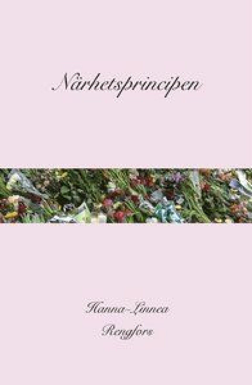 Nina Wähä läser nu Närhetsprincipen av Hanna-Linnea Rengfors Närhetsprincipen av Hanna-Linnea Rengfors