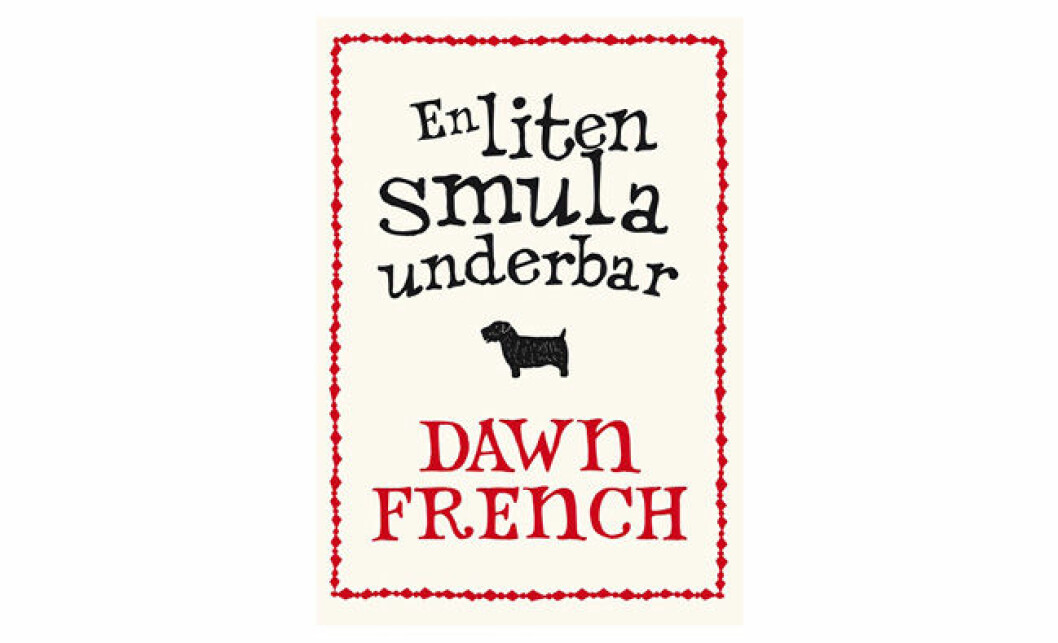 En liten smula underbar – Dawn French Omslag boken En liten smula underbar – Dawn French