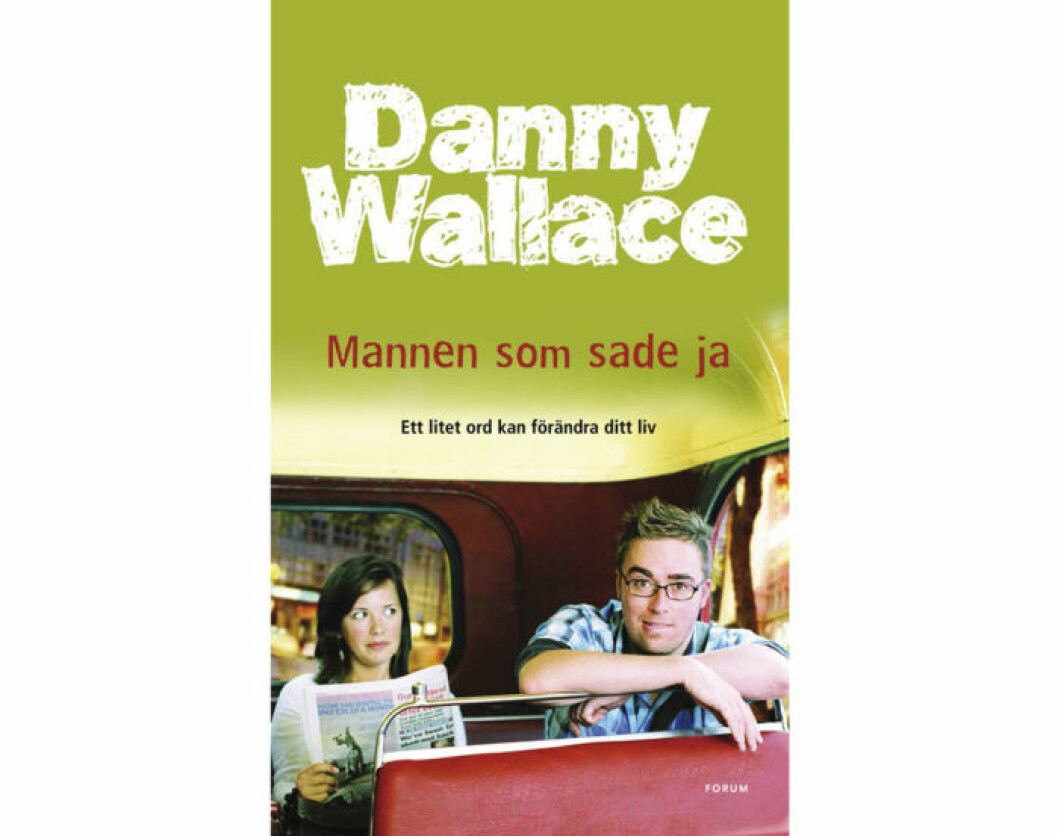 boken Mannen som sade ja av Danny Wallace (Forum)