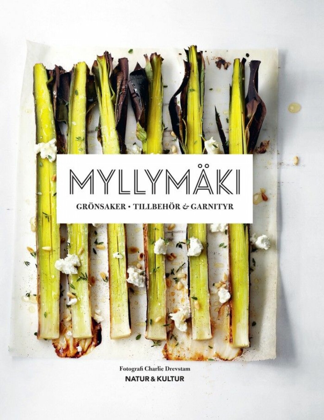 Boken Grönsaker Tillbehör & Garnityr. Myllymäki Grönsaker Tillbehör & Garnityr.