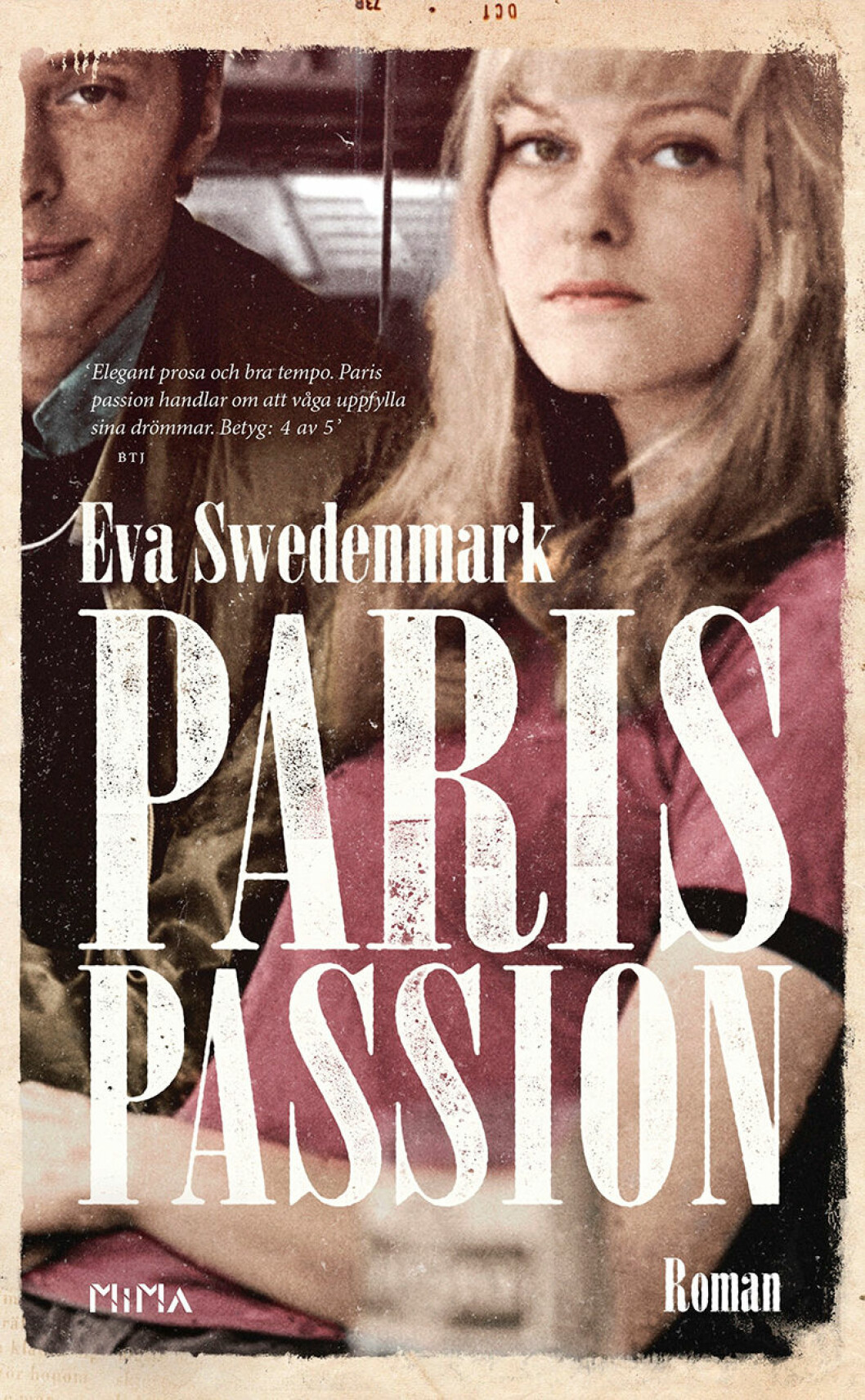 Eva Swedenmarks Paris Passion är inspirerad av hennes eget liv – och finns nu i pocket. Paris Passion av Eva Swedenmark